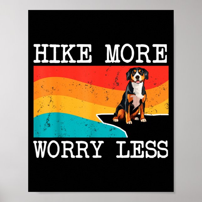 Póster Perro de montaña Entlebucher hike más, preocúpate  (Frente)