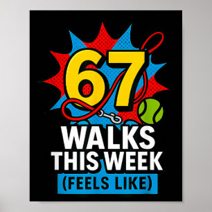 Póster Perro Divertido 6 7 Paseos Esta Semana Modismo Mem