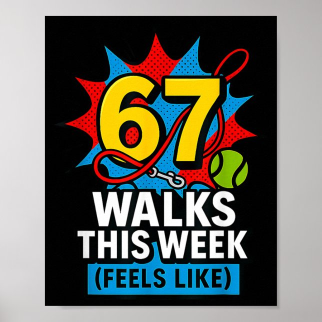 Póster Perro Divertido 6 7 Paseos Esta Semana Modismo Mem (Frente)