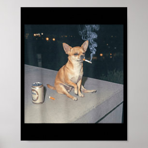 Póster Perro divertido fumando meme de chihuahua cigarril