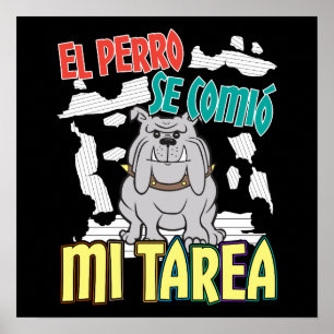 Póster Perro Español Se Comió Mi Tarea - Perro Tarea