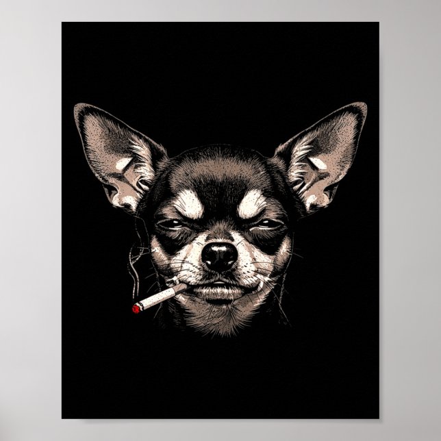 Póster Perro fumando cigarrillo divertido meme de Chihuah (Frente)