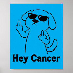 Póster Perro Guerrero contra el Cáncer Dedo Medio Concien