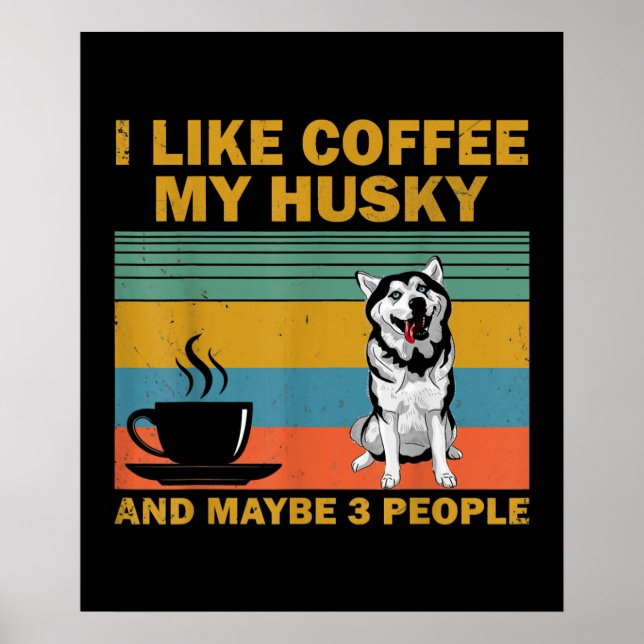 Póster Perro Husky Siberiano | Coffee Lovers Cita Regalo (Frente)