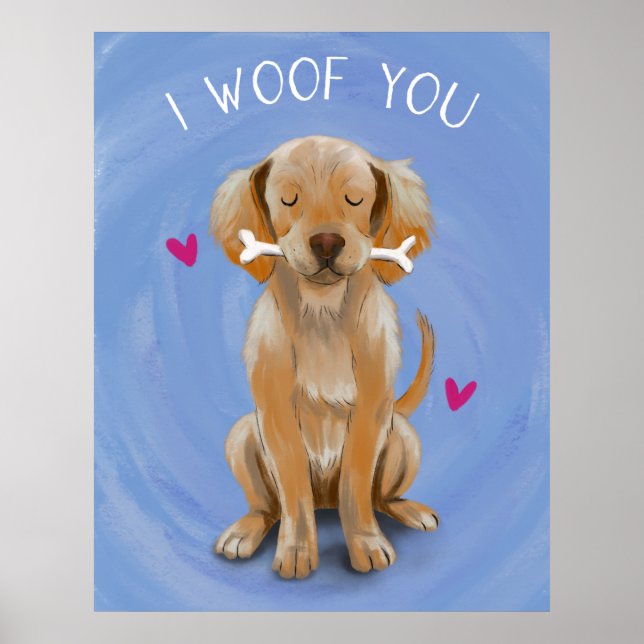 Póster Perro lindo con hueso que WOOF YOU Art Print (Frente)