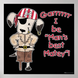 Póster Perro pirata "¡Los hombres son los mejores Matey!"