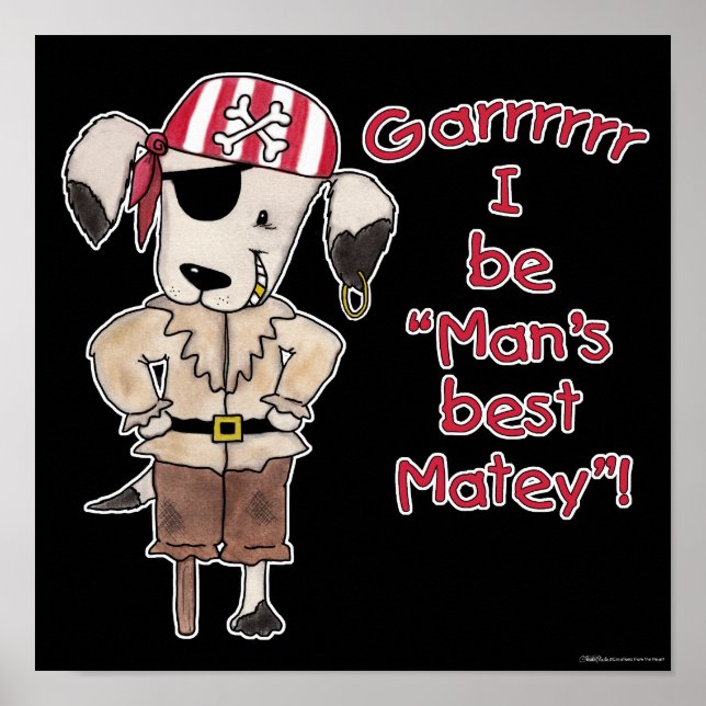 Póster Perro pirata "¡Los hombres son los mejores Matey!" (Frente)