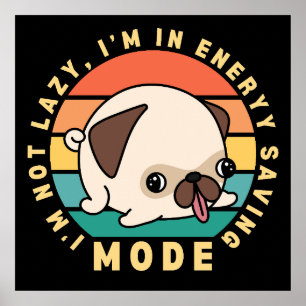 Póster Perro Pug Lindo Divertido Cita Perezosa Atardecer