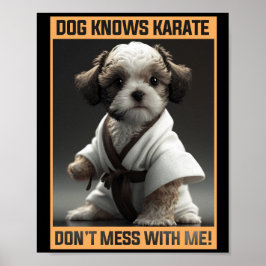 Póster Perro títere sabe que Karate no se mete conmigo
