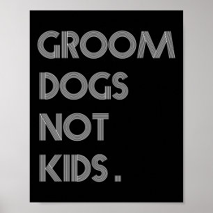 Póster Perros Groom No Niños Meme De Perros Graciosos