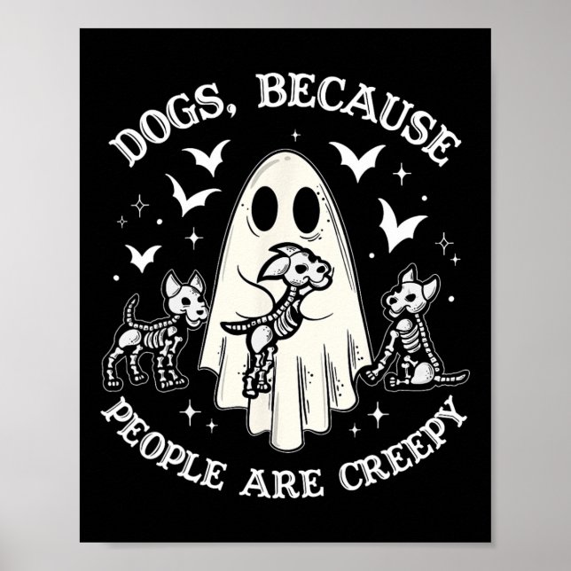 Póster Perros Porque La Gente Es Un Fantasma Gracioso (Frente)