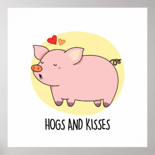 Póster Perros Y Besos Graciosos Hog Pig Pun