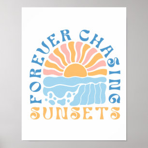 Póster "Persiguiendo siempre Sunsets" Retro Sunset Beach