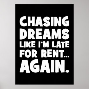 Póster Persiguiendo sueños como si llegara tarde al alqui