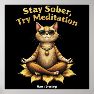 Póster Personaliza Mantén la Sobriedad Prueba la Meditaci
