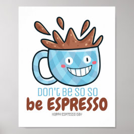 Póster Personalizable Be Espresso