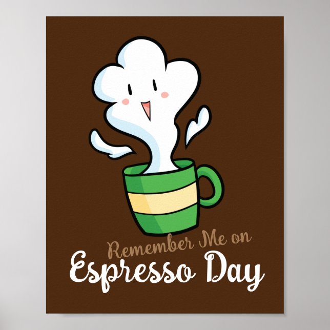 Póster Personalizable Recuérdame en el Día del Espresso (Frente)