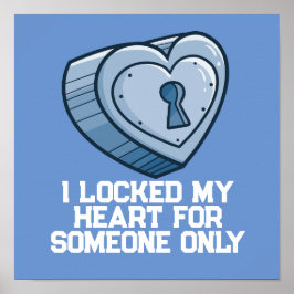 Póster PersonalizableI "! bloqueó mi corazón"