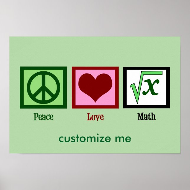 Póster Personalizado de matemáticas de Peace Love (Frente)