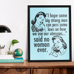 Póster Personalizado política feminista pro Choice Retro<br><div class="desc">Divertido poster de Personalizados políticas feministas pro Choice Retro. Un regalo de humor político de buena propensión que incluye a dos ventileras diciéndole al gobierno: mantente fuera de mi útero. En contra de Trump, la divertida declaración a favor de la elección del partido anti GOP sobre los derechos de las...</div>