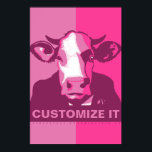Póster PERSONALIZAR IT Pink Pop Art Cow Poster<br><div class="desc">Este poster inspirado en el arte pop del poster de amapola con TU TEXTO PERSONALIZADO y nuestro clásico tiro de cabeza de vaca en Camo Rosa es vegano hasta la médula y un grito a nuestros amigos bovinos. Este diseño hecho a mano por Armagarden usa colores modernos para arrancar cualquier...</div>