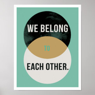 Póster Pertenecemos entre nosotros 11"x14" Art Print II