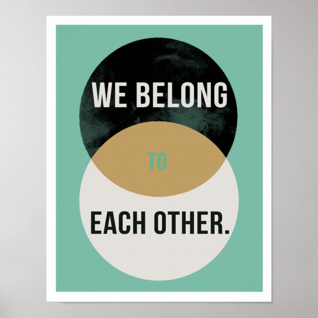 Póster Pertenecemos entre nosotros 11"x14" Art Print II (Frente)