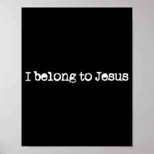 Póster Pertenezco a Jesús Creencia de Dios Frase Cristian
