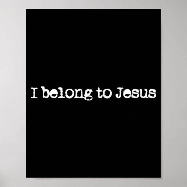 Póster Pertenezco a Jesús Creencia de Dios Frase Cristian (Frente)