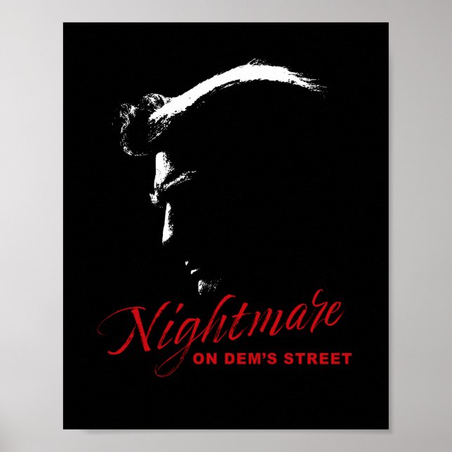 Póster Pesadilla en Dems Street Trump, destructor demócra (Frente)