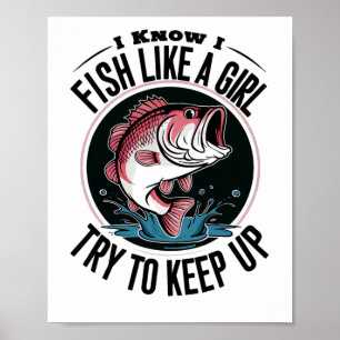 Póster Pesca Divertida Sé Que Pesco Como Una Chica Trata