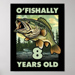 Póster Pescador de 8 años O'fishally 8 pescando Cumpleaño