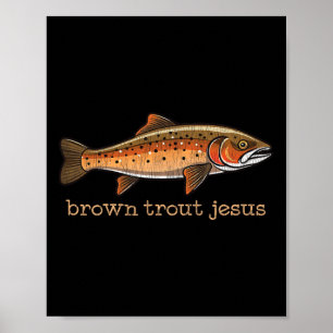 Póster Pescador de trucha marrón con mosca Humor de pesca