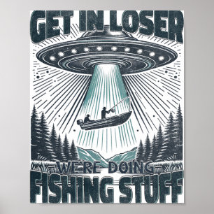 Póster Pescador Divertido Entra Perdedor Extraterrestre O