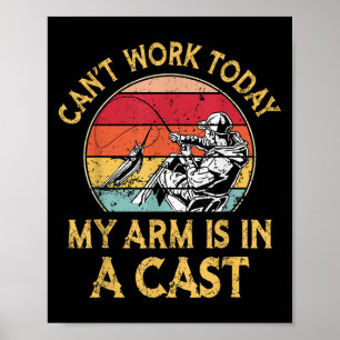 Póster Pescador, no puedo trabajar hoy mi brazo está en u