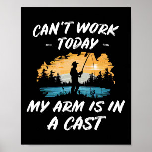Póster Pescar Mi Brazo Está En Un Molde Chiste Regalo Al