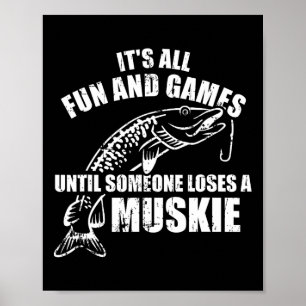 Póster Pescar moskie es diversión y juegos hasta alguien