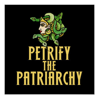 Póster Petrify del patriarcado Feminista Medusa