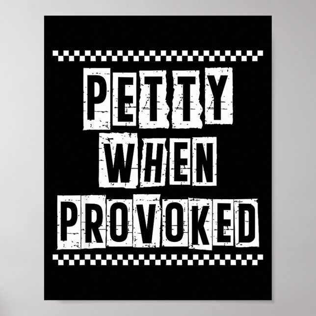 Póster Petty When Provoked Sarcastic Quote Work Saying Sn (Frente)