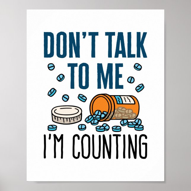 Póster Pharmacy Tech Don't Talk to Me I'm Counting (Frente)
