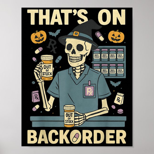 Póster Pharmacy Tech Skeleton That’s On Backorder Hallowe (Frente)
