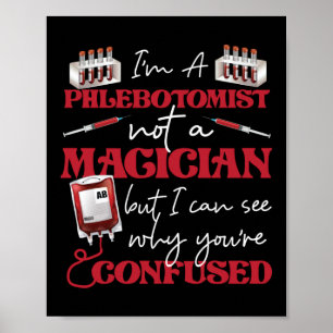 Póster Phlebotomía Yo Soy Un Flebotomista Y No Un Flebotó