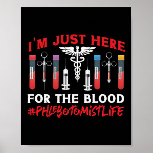 Póster Phlebotomist Phlebotomy Estoy Aquí Para El