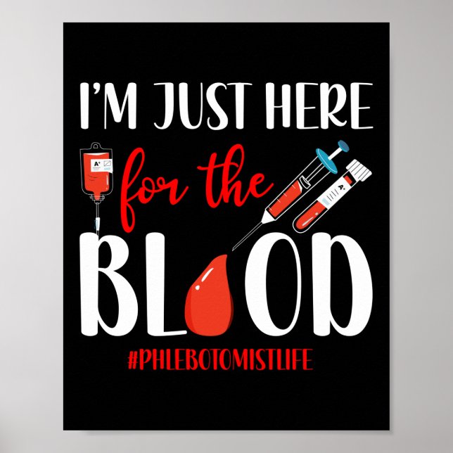 Póster Phlebotomist Phlebotomy Estoy Aquí Para El (Frente)