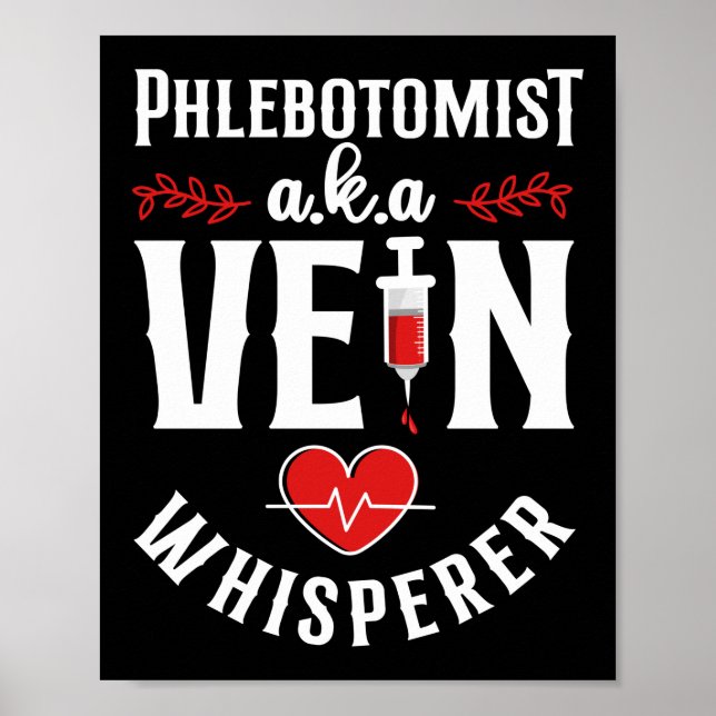 Póster Phlebotomist Phlebotomy Phlebotomist A.K.A. (Frente)