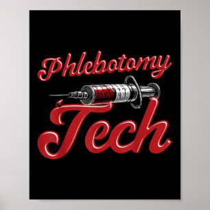 Póster Phlebotomist Tech Technician Phlebotomy Tech