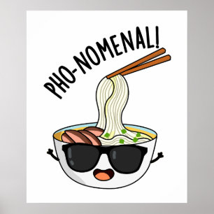 Póster Pho-nomenal Gracioso Pun de Sopa Pho