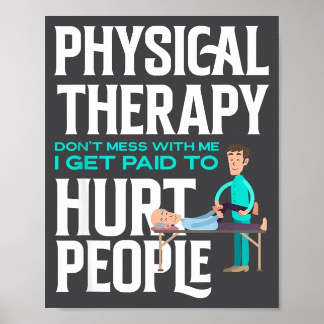 Póster Physical Therast Physical Therapy Funny Physical T (Frente)
