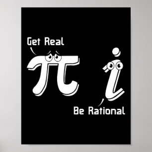Póster Pi Day Get Real Be Rational Irrational Number Math