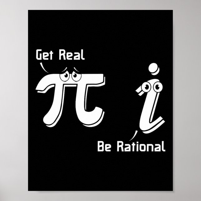 Póster Pi Day Get Real Be Rational Irrational Number Math (Frente)